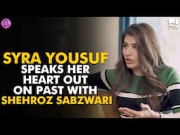 Syra Yousuf Speaks Her Heart Out On Past With Shehroz Sabzwari! | Momina's Mixed Plate