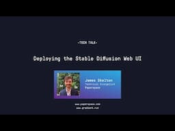 Tech Talk: Deploying the Stable Diffusion Web UI