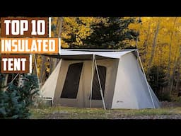 Top 7 Insulated Tents to Keep You Warm in Winter