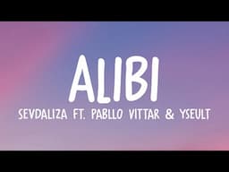 Sevdaliza - ALIBI (Lyrics) ft. Pabllo Vittar & Yseult "Rosa que linda eres"