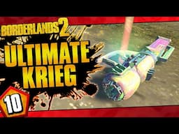 Borderlands 2 | Ultimate Krieg Road To OP10 | Day #10