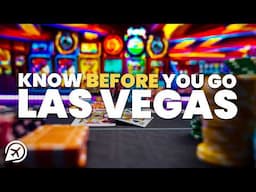 THINGS TO KNOW BEFORE GOING TO LAS VEGAS