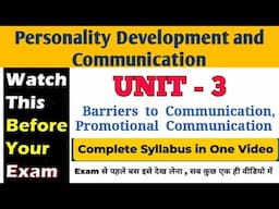 🔥 Unit III Communication Barriers, Improving Communication Skills, Preparation Promotional Material