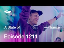 A State of Trance Episode 1211 - Armin van Buuren (@astateoftrance)