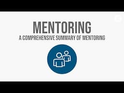 A Comprehensive Summary of Mentoring