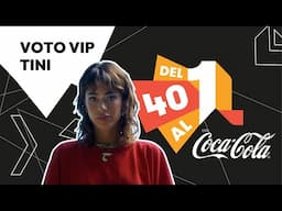 Voto Vip de Tini Stoessel en Del 40 al 1 CocaCola | LOS40