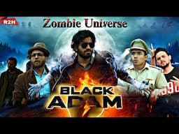 BLACK ADAM |Zombie Universe |Round2Hell New Video |R2H Nazim Waseem Jain New Video |#R2H #Round2hell