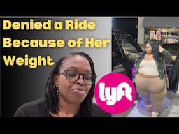 Weight Discrimination | Was the Lyft Driver Wrong?