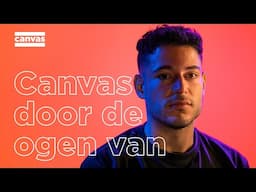 'Tegen wie ben je eigenlijk bezig?' | Canvas door de ogen