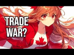 THE CANADIAN TRADE WAR IN 3 MINUTES