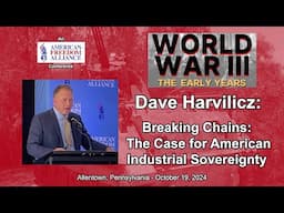 Dave Harvilicz: Breaking Chains: The Case for American Industrial Sovereignty