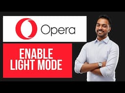 How to Enable Light Mode on Opera (EASY Tutorial)