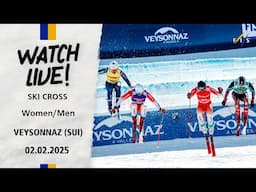 LIVE | Veysonnaz (SUI) - Ski Cross Women/Men | FIS Ski Cross World Cup 24-25