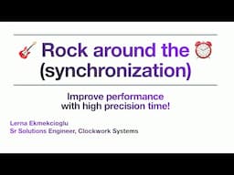 SREcon24 Europe/Middle East/Africa - Rock around the Clock (Synchronization): Improve Performance...