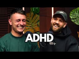 Educating Your Mate On Your ADHD (On A Podcast)