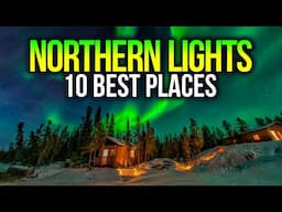 Aurora Borealis: Top 10 Travel Destinations to See the Northern Lights | The Passport Chronicles