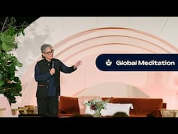 Global Meditation with Deepak Chopra