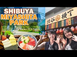 Hot spot in Shibuya, Tokyo! I'll give you my recommendation of Miyashitapark!