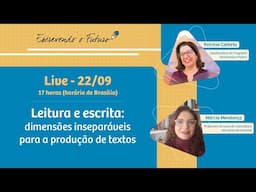 Leitura e escrita: dimensões inseparáveis para a produção de textos