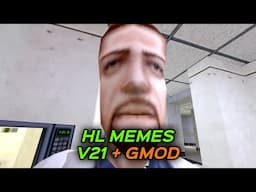 HALF-LIFE MEMES V21 + GMOD