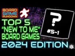 Top 5 New To You Games Of 2024