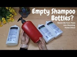 4 Jaw-Dropping Home Décor DIYs Using Empty Shampoo Bottles | Crafty hands