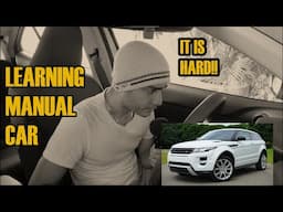 Learning to Drive a Manual Car at a Late Age | My Stress, Anxiety & Difficulties......