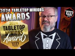 Who Won the 2024 Tabletop Minions Awards?