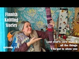 Finnish Knitting Stories - Episode 128: All the things I forgot to show you