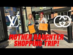 MOTHER DAUGHTER SHOPPING TRIP!