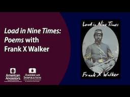 Load in Nine Times: Poems with Frank X Walker