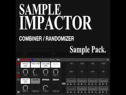 IMPACTOR sample combiner / randomizer SAMPLE PACK