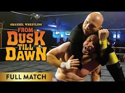 FULL MATCH: From Dusk Till Dawn - Aaron Williams Vs. "The Big Strong Boy" Ethan Price