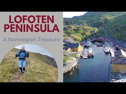 Lofoten Peninsula, A Norwegian Treasure – Part I | Ep. 179