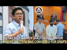 Details Of why Ex Quezon City Mayor Herbert Bautista Was Convicted For Graft