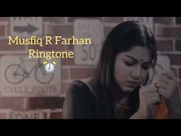 Musfiq R Farhan Ringtone ⏰