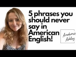 Things you should NEVER say in English that used to be OK to say