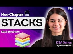 Introduction to STACKS | Data Structures & Algorithms | Lecture 66