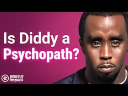 Criminal Behavioral Analyst: How Diddy & Psychopaths Fool EVERYONE (Women NEVER stood a chance)!