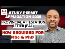 Provincial Attestation Letter (PAL) Now Required For MSc & PhD Students |  Canada STUDY Permit 2025