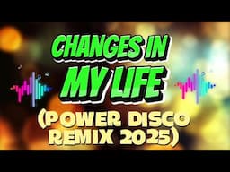 Changes in my life - Mark Sherman (Power Disco Remix 2025)