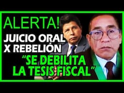 🔴P. CASTILLO: JUCIO ORAL POR REBELIÓN! SE CAE TESIS FISCAL- HABLA SU ABG WALTER MEDRANO