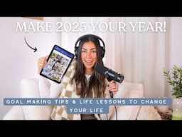 How To Set Goals in 2025 that Will LAST & Hard Life Lessons to Learn from in 2024