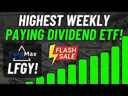 Why I'm Loading UP on The Highest Yielding Weekly Dividend ETF