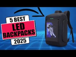 The 5 Best LED Backpack For [2025] - Best LED Screen Backpack