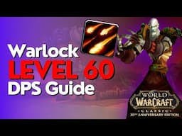 Warlock DPS Lvl 60 Guide - WoW Classic 2024 Fresh