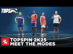 TopSpin 2K25 | Meet The Modes | 2K