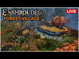 Enshrouded: Building & Landscaping [Forest Village]