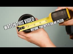 Watch This Before Buying a Solar Filter - Measuring For Solar Filters