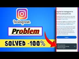 We're sorry but something went wrong  Please try again.  Instagram new account open problem solved 😀